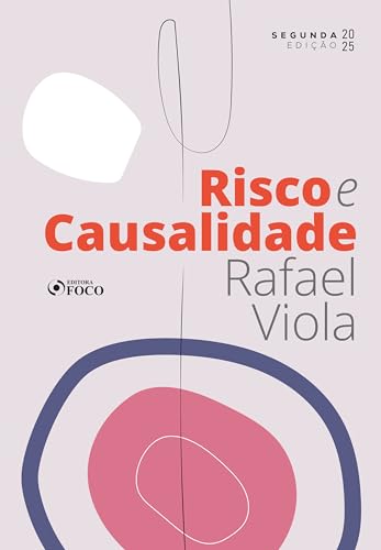 Risco e causalidade – 2ª ed – 2025