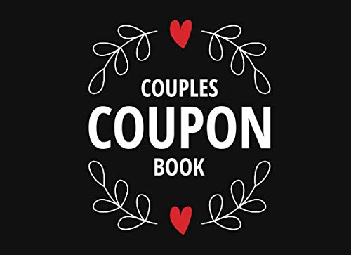 Couples Coupon Book: Love Vouchers for Couples - Thoughtful Acts of Love, Kindness and Appreciation | Valentine's Day, Birthday and Anniversary Gift