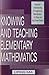 Knowing and Teaching Elementary Mathematics: Teachers' Understanding of Fundamental Mathematics in China and the United States (Studies in Mathematical Thinking and Learning Series)