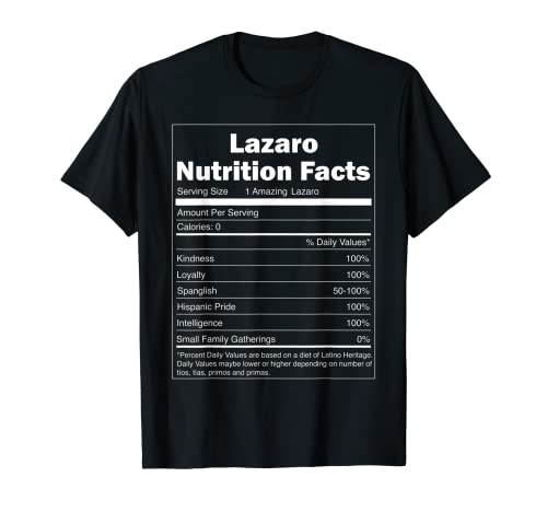 Funny Nutrition Facts Last Name Design - Lazaro Camiseta