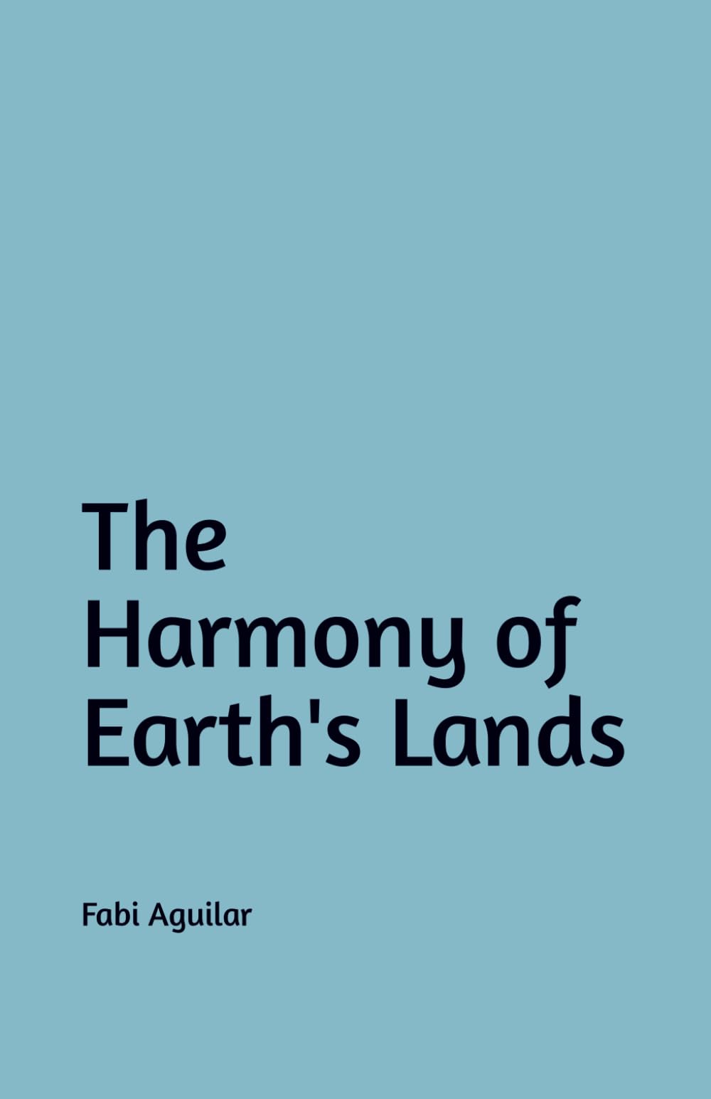The Harmony of Earth's Lands