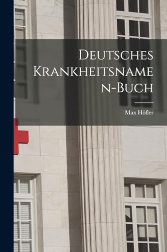 Deutsches Krankheitsnamen-Buch (German Edition)