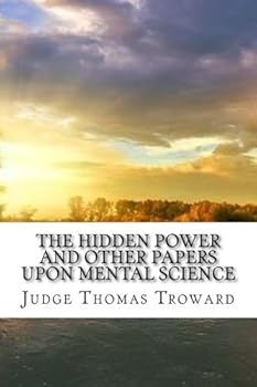 Paperback The Hidden Power and Other Papers Upon Mental Science Book