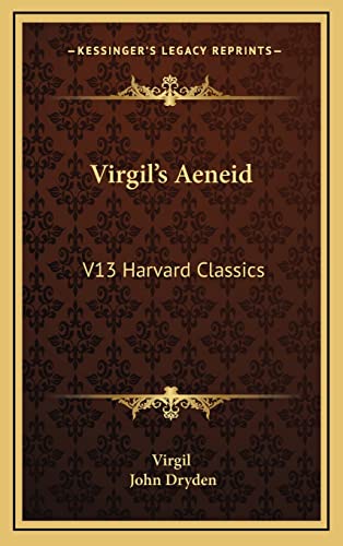 Virgil's Aeneid: V13 Harvard Classics