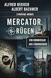3 Provinz-Krimis: Mercator, Rügen und ein Kommissar aus Lüdenscheid