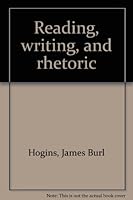 Reading, Writing, and Rhetoric 0574220453 Book Cover