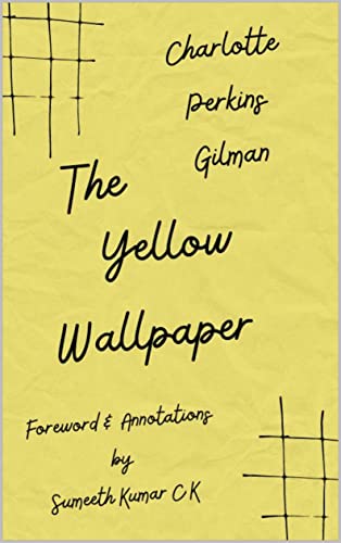 The Yellow Wallpaper [Annotated] (English Edition)
