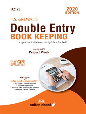 T.S. Grewal's Double Entry Book Keeping: Textbook For Isc Class 11 (2020-21 Session)