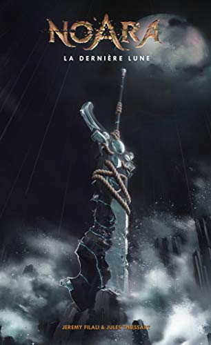 Télécharger Noara : La dernière lune PDF Ebook En Ligne