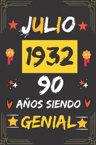 CUADERNO, JULIO 1932, 90 Años Siendo Genial: Regalo de 90 cumpleaños para mujeres y hombres, ideas de 90 cumpleaños... un cumpleaños... divertido, ... regalo de 90 cumpleaños para él/ella.