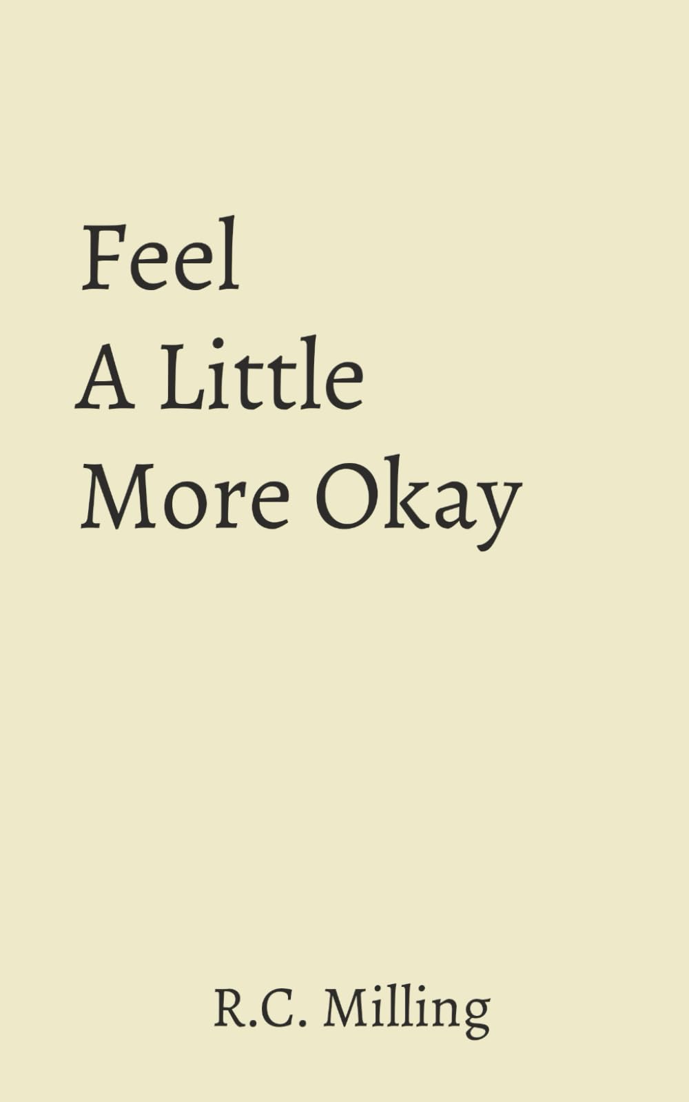 Feel a Little More Okay: Inner Conversations to Ease Anxiety and Build Self-Trust