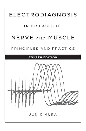 Electrodiagnosis in Diseases of Nerve and Muscle: Principles and Practice Fourth Edition-Wow! eBook