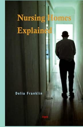 Nursing Homes Explained book cover