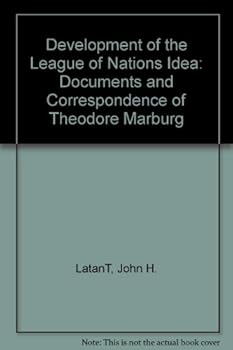 Development of the League of Nations Idea [2 Vols]