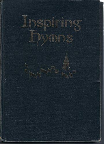 INSPIRING HYMNS: A Choice Selection of Hymns an... B07RG3BJHB Book Cover