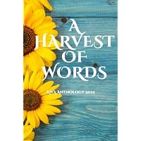 A HARVEST OF WORDS