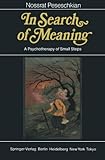  In Search of Meaning: A Psychotherapy of Small Steps (English Edition)