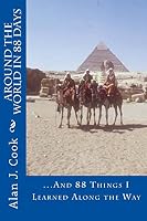 Around the World in 88 Days: And 88 Things I Learned Along the Way 1497528593 Book Cover