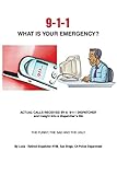 Photo Gallery 9-1-1 what is your emergency? (english edition) Photo Gallery 9-1-1 what is your emergency? (english edition)