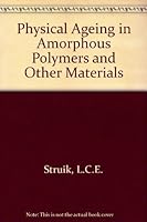 Physical Aging in Amorphous Polymers and Other Materials 0444416552 Book Cover