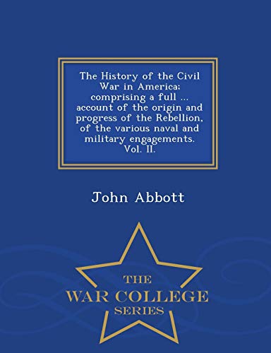 The History of the Civil War in America; compri... 1297476700 Book Cover