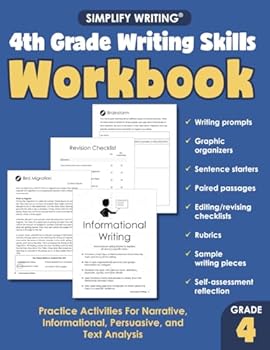Paperback 4th Grade Writing Skills Workbook: Practice Activities For Narrative, Informational, Persuasive, and Text Analysis (Writing Skills Workbooks For Home Educators and Classroom Teachers) Book