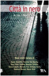 Città in nero. Nove storie italiane