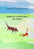 chardonniere  Bobrun n\'aime pas les chats