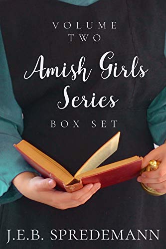 Amish Girls Series - Volume 2 (Books 5-8) Special Boxed Set Ebook Edition