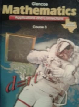 Hardcover Glencoe Mathematics: Applications and Connections Course 3 (Texas Edition) Book