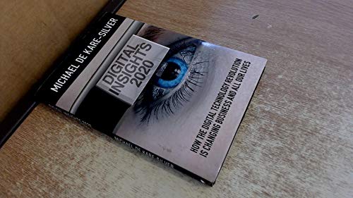 Digital Insights 2020: How the Digital Technology Revolution is C...