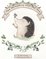 The Hedgehog and the Bee 1803815949 Book Cover