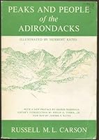 Peaks and people of the Adirondacks. New preface by George Marshall. Editor's introduction by Philip G. Terrie. New Map by Jerome S. Kates B09C6PMHC4 Book Cover