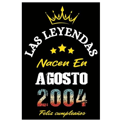 Las Leyendas Nacen En Agosto 2004: Idea de regalo de cumpleaños 19 años original y personalizado para niños y niñas / (Cuaderno) "