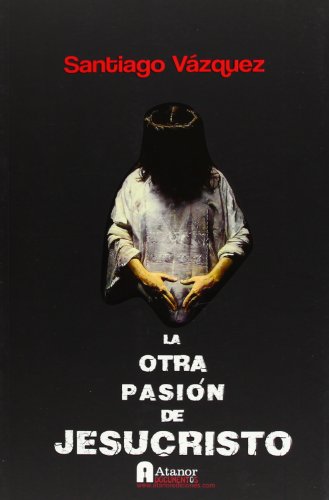 La Otra Pasion de Jesucristo