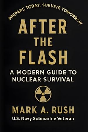 After the Flash: A Modern Guide to Nuclear Survival