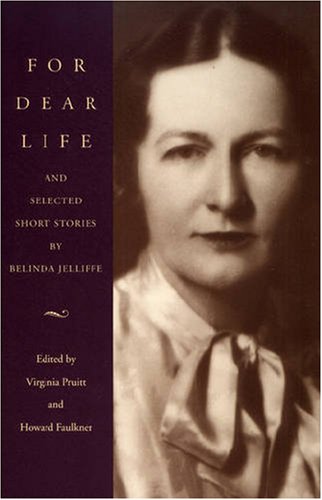 Buy For Dear Life and Selected Short Stories: And Selected Short Stories by Belinda Jelliffe — BookShops.in