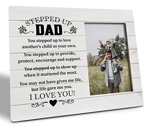 Step Dad Picture Plaque Decor - You May Not Have Given Me Life but Life Gave Me You - Wood Plaque Sign Stepped Up Dad Frame for Bonus Father