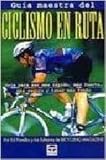 Guia Maestra del Ciclismo En Ruta