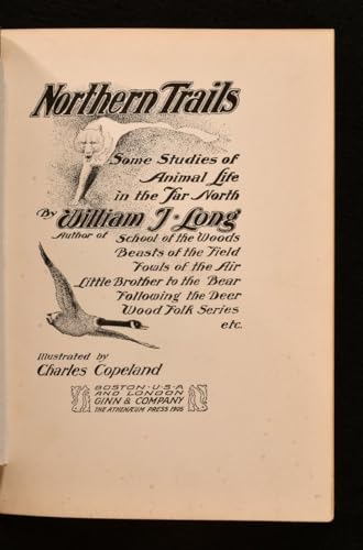 Northern Trails. Some Studies of Animal Life in... B00085JIYG Book Cover