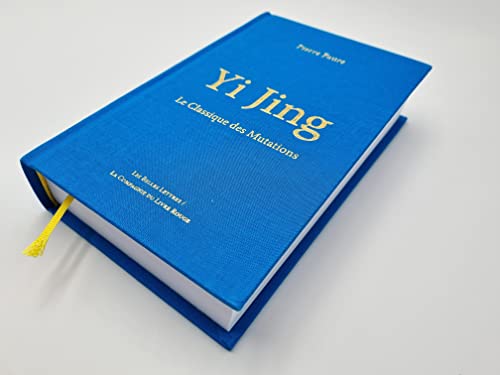Yi Jing: Le Classique Des Mutations