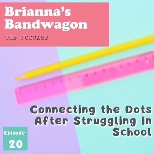 Connecting the Dots After Struggling In School cover art