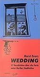 Wedding: 37 Geschichten über die Perle von Berlins Stadtteilen (Faltung) - Horst Evers
