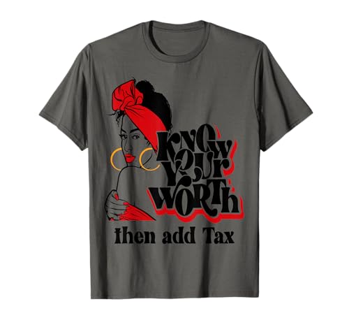 Afro Diva Red Lips Know Your Worth Then Add Tax Black Queen T-Shirt