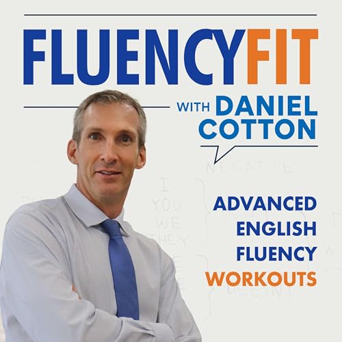 E04 Advanced English Fluency Workout | Topic: Authenticity