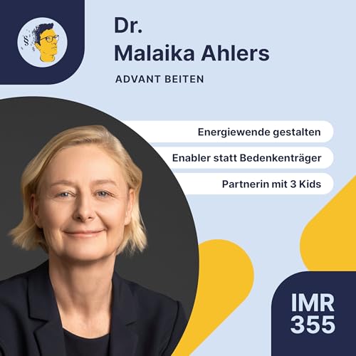 IMR355: Energiewende gestalten, dezentrale Quartiersversorgung, 3 Kinder & Equity-Partnerin, Arbeit beim Anwaltverein, Enabler statt Bedenkentr&auml;ger