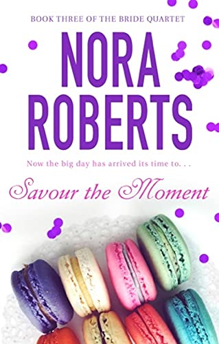 Savour The Moment: Number 3 in series (Bride Quartet) (English Edition)