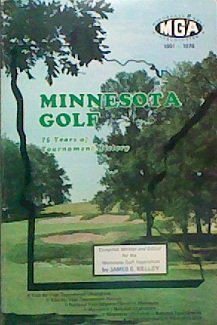 Paperback Minnesota Golf: 75 Years of Tournament History Book
