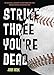 Strike Three, You're Dead (Lenny & the Mikes)