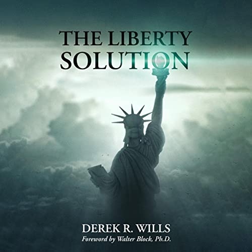 The Liberty Solution by Derek R. Wills episode artwork